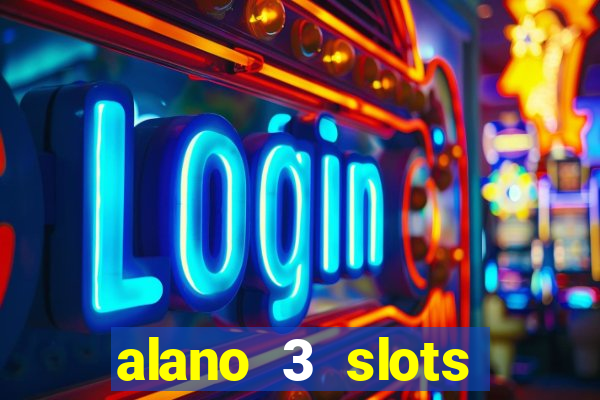 alano 3 slots dinheiro de verdade